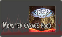 Monster Garage Hood
